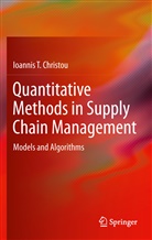 Ioannis T Christou, Ioannis T. Christou - Quantitative Methods in Supply Chain Management