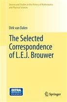 Dirk van Dalen, Dirk von Dalen, Dirk von Dalen - The Selected Correspondence of L. E. J. Brouwer