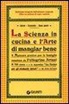 Pellegrino Artusi - La Scienza in cucina e l' Arte di mangiar bene, Faksimile-Ausgabe. Die klassische Kochkunst Italiens, italienische Ausgabe