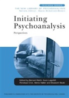 Bernard Reith, Bernard Lagerlof Reith, Penelope Crick, Sven Lagerlof, Sven Lagerlöf, Mette Moller... - Initiating Psychoanalysis