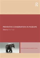 Chris Caple, Chris Caple, Chris (University of Durham Caple - Preventive Conservation in Museums