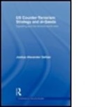 Joshua A. Geltzer, Joshua A. (Yale University) Geltzer, Joshua Alexander Geltzer, GELTZER JOSHUA A, Geltzer Joshua A. - Us Counter-Terrorism Strategy and Al-Qaeda