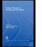 Alastair (University of Durham Renfrew, Alastair Tihanov Renfrew, RENFREW ALASTAIR TIHANOV GALIN, Alastair Renfrew, Renfrew Alastair, Galin Tihanov... - Critical Theory in Russia and the West