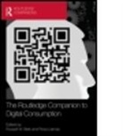 Russell W. (EDT)/ Llamas Belk, Russell W. (York University Belk, Russell W. Llamas Belk, BELK RUSSELL W LLAMAS ROSA, Russell Belk, Russell W. Belk... - Routledge Companion to Digital Consumption