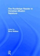 Mona Siddiqui, Mona (EDT) Siddiqui, Mona (University of Edinburgh Siddiqui, Siddiqui Mona, Mona Siddiqui, Mona (University of Edinburgh Siddiqui... - Routledge Reader in Christian-Muslim Relations
