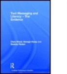 Nenagh Kemp, Nenagh (University of Tasmania Kemp, Kemp Nenagh, Beverley Plester, Beverly Plester, Beverly (University of Coventry Plester... - Text Messaging and Literacy - The Evidence