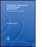 Ronald Trosper, Ronald (University of British Columbia Trosper, Ronald L. Trosper, Trosper Ronald - Resilience, Reciprocity and Ecological Economics