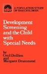 Cecil M. Drillien, Cecil Drillien, Margaret Drummond - Developmental Screening and the Child with Special Needs