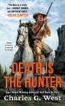 Charles G West, Charles G. West - Death Is the Hunter