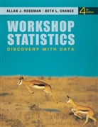 Beth L Chance, Beth L. Chance, Allan J Rossman, Allan J. Rossman, Allan J. Chance Rossman, Allan J./ Chance Rossman - Workshop Statistics