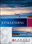 Hong Kong Institute of Bankers (Hkib), Hkib, . Hkib, Hong Kong Institute of Bankers (COR), Hong Kong Institute of Bankers (HKIB), Hong Kong Institute of Bankers HKIB... - Bank Lending