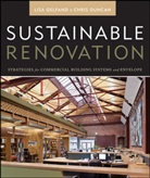 Chris Duncan, Lis Gelfand, Lisa Gelfand, Lisa Duncan Gelfand, Lisa/ Duncan Gelfand, GELFAND LISA DUNCAN CHRIS - Sustainable Renovation
