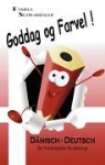 Pamela Schwabbauer, Verlag Schwabbauer - Goddag og Farvel!