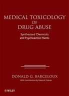 DG Barceloux, Donald G Barceloux, Donald G. Barceloux, Donald G. (Pomona Valley Community Hospital; University of California Barceloux, Robert B. Palmer - Medical Toxicology of Drugs Abuse