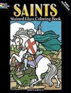 Coloring Books, John Green - Saints Stained Glass Coloring Book