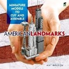 Matt Bergstrom - American Landmarks: Miniature Models to Cut & Assemble
