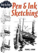 Art Instruction, Frank Lohan, Frank J. Lohan - Pen & Ink Sketching Step By Step