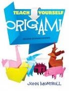 John Montroll - Teach Yourself Origami