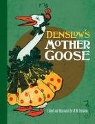 W. W. Denslow, W. W. Denslow, W. W. Denslow - Denslow''s Mother Goose