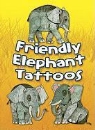 Dover, Dover Publications Inc, Tattoos - Friendly Elephant Tattoos