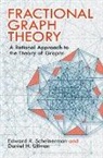 Mathematics, Edward Scheinerman, Edward R Scheinerman, Edward R. Scheinerman, Edward R./ Ullman Scheinerman, Daniel H Ullman... - Fractional Graph Theory