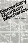 Physics, David Saxon, David S. Saxon - Elementary Quantum Mechanics