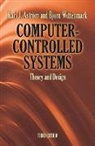 Karl A. Astrom, Karl A./ Wittenmark Astrom, Karl J Wittenmark Astrom, Karl J. Astrom, Karl J. Wittenmark Astrom, Karl Johan Astrom... - Computer-Controlled Systems