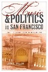 Leta E. Miller, Miller Leta E. - Music and Politics in San Francisco