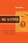 Maia Ramnath - Haj to Utopia