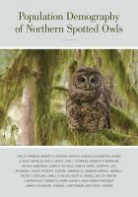 Robert G. Anthony, Katie M. Dugger, Eric Forsman, Eric D. Forsman - Population Demography of Northern Spotted Owls