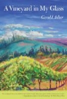 Gerald Asher, Gerald Asher - A Vineyard in My Glass