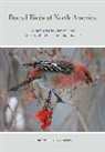Jeffrey V. Wells, Jeffrey V. (EDT) Wells, Jeffrey V. Wells - Boreal Birds of North America