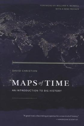 David Christian, David/ McNeill Christian - Maps of Time An Introduction to Big History