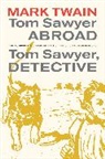 Mark Twain, Mark/ Firkins Twain, Dan Beard, Daniel Carter Beard, Terry Firkins, Firkins Terry - Tom Sawyer Abroad / Tom Sawyer, Detective