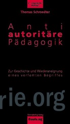 Thomas Schroedter - Antiautoritäre Pädagogik