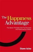 Shawn Achor, Achor Shawn - Happiness Advantage