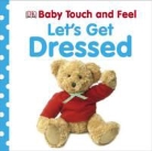 Dorling Kindersley - LET S GET DRESSED