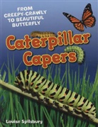 Louise Spilsbury - Caterpillar Capers