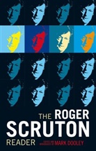 Mark Dooley, Roger Scruton, Mark Dooley - The Roger Scruton Reader