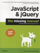 David S McFarland, David S. McFarland, David Sawyer Mcfarland - JavaScript and jQuery : The Missing Manual