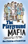 Clare Christian, Clare Kent Christian, Christian Clare, Clare Grellier, Elisabeth Kent, Kitty Kent... - Playground Mafia