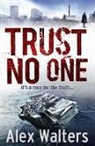 Alex Walters, Walters Alex - Trust No One