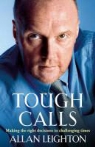 Allan Leighton - Tough Calls
