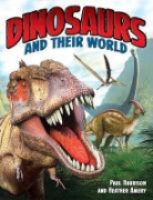 Heather Amery, Paul Harrison, Paul Amery Harrison - Dinosaurs and Their World