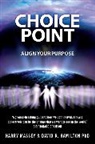 Sasha Allenby, David Hamilton, David R. Hamilton, Dr David R. Hamilton, Dr. David Hamilton, Harry Massey... - Choice Point