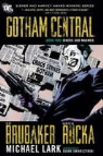 Ed Brubaker, Ed Lark Brubaker, Ed Rucka Brubaker, Michael Lark, Greg Rucka - Gotham Central Deluxe