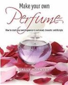 Sally Hornsey, Hornsey Sally - Make Your Own Perfume