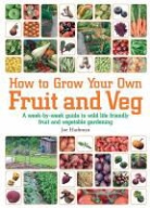 Joe Hashman, Hashman Joe - How To Grow Your Own Fruit and Veg