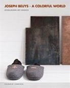 Joseph Beuys, Jör Schellmann - A Colorful World