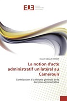 Robert Mballa Owona, Mballa Owona-R - La notion d acte administratif